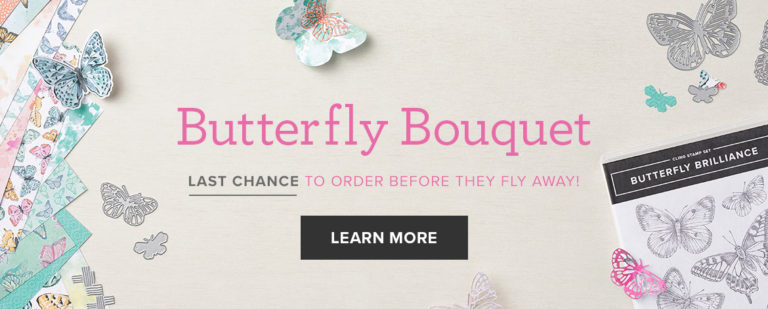 Last Chance for Retiring Products and Butterfly Bouquet Promotion