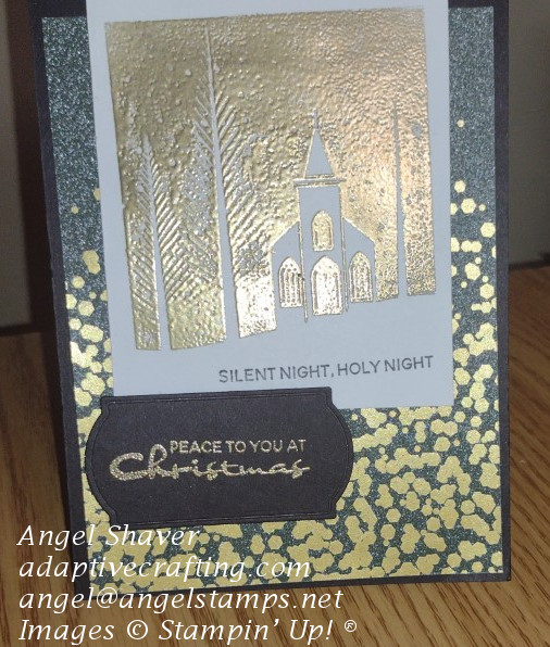 Green Christmas card with green and gold metallic background paper.  Church in the woods stamped on white paper and heat embossed in gold.  Sentiment says "Silent night, holy night."  Black sentiment label heat embossed in gold. "Peace to you at Christmas.