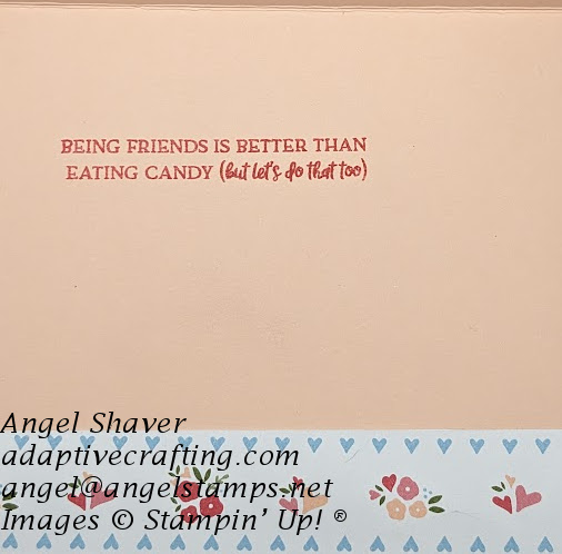 Pink inside of card with strip of patterned paper along card bottom.  Sentiment says, "Being friends is better than eating candy (but let's do that too!)"