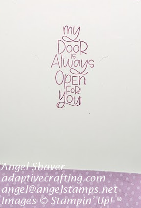 Inside of card with strip of purple polka dot patterned paper at the bottom.  Sentiment says, "My door is always open for you."