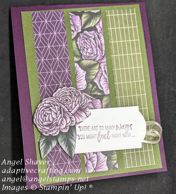 Purple card with green card layer.  Three strips of patterned paper with purple and green geometric patterns and purple flowers.  Sentiment label says, "There are so many ways you might feel right now. . ." featuring fussy cut purple flowers.