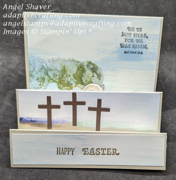 step card  featuring Easter scenes of the three crosses and the tomb with a stone that rolls away.  Sentiments say "Happy Easter and "He is not here, for he has risen. Matthew 28:6"