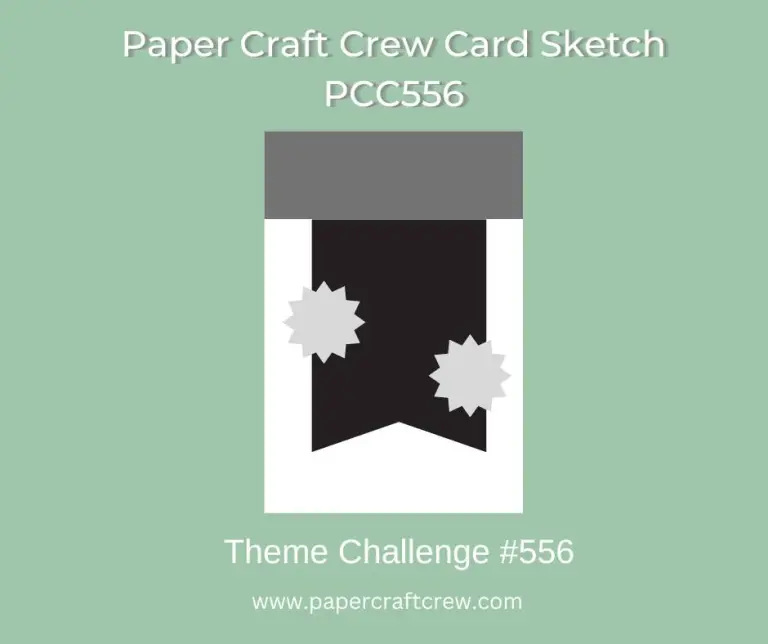 Sketch for Paper Craft Crew Card Skech Challenge PCC556