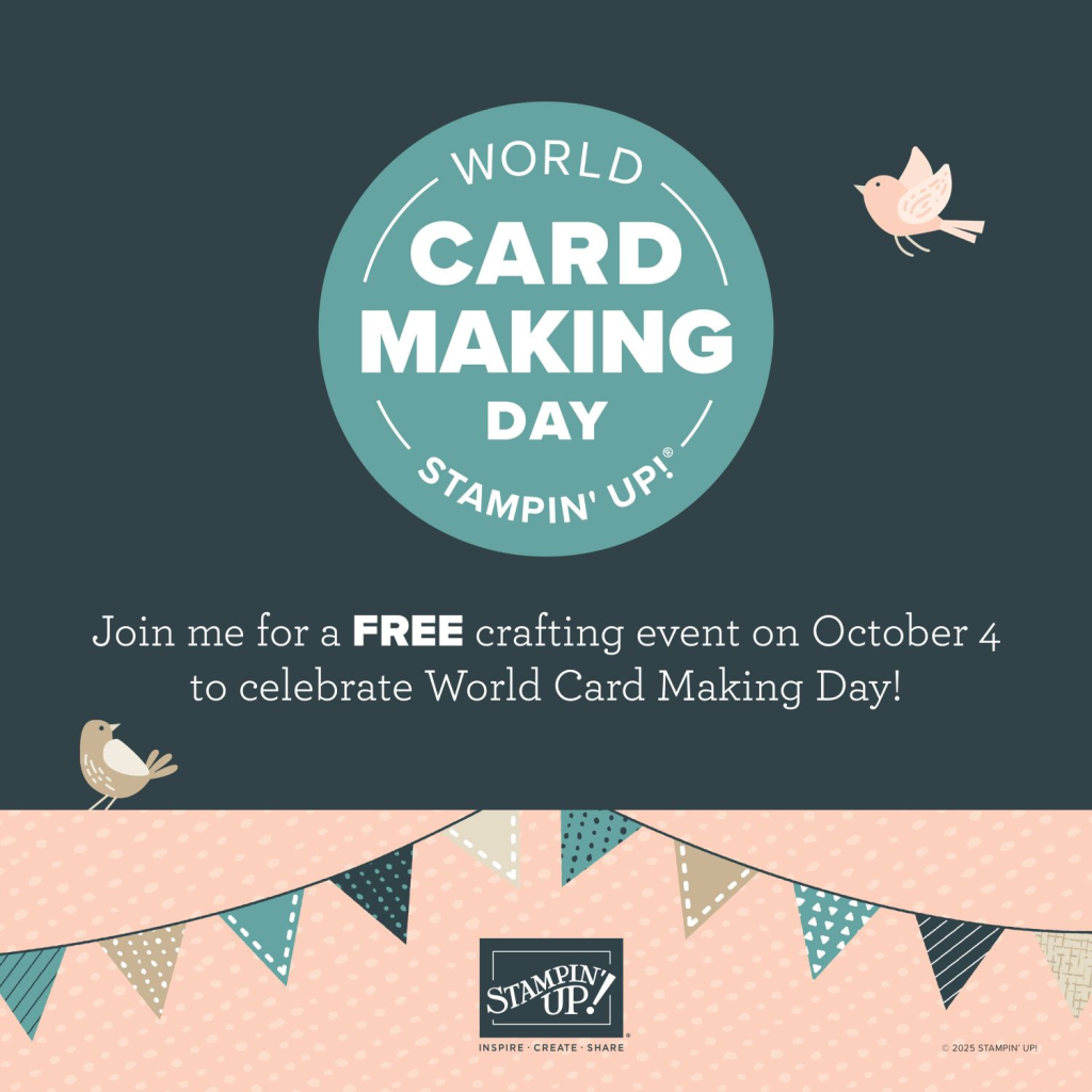 Image of text: "World Card Making Day Stampin' UP!  Join me for a FREE crafting event on October 4 to celebrate World Card Making Day!"