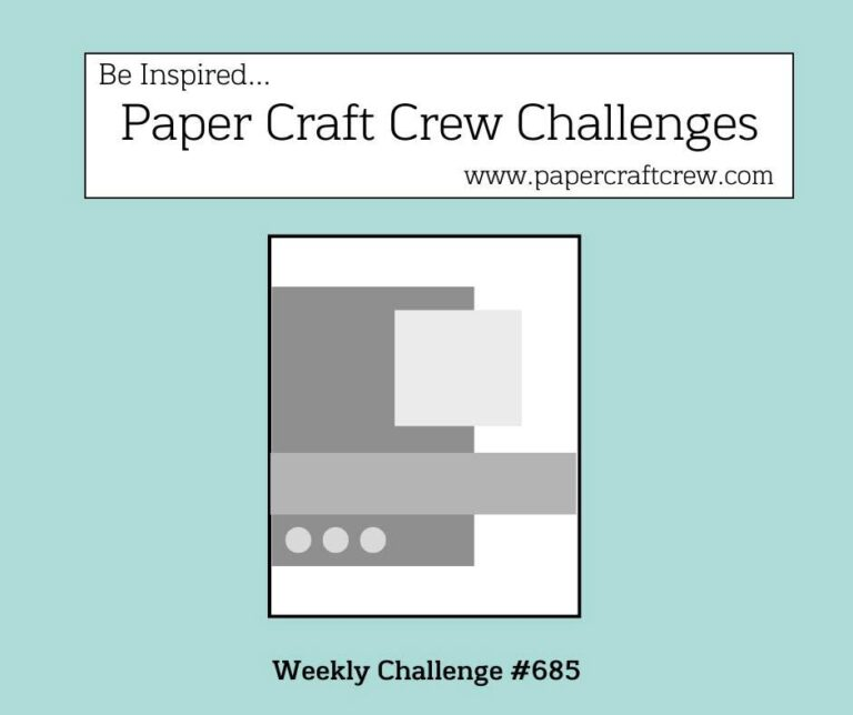 Sketch of Paper Craft Crew Challenge #685